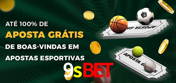 9sbet Ate 100% de Aposta Gratis